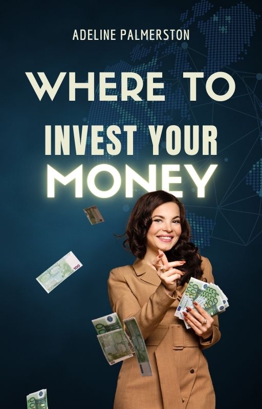 Where to Invest Your Money 2025